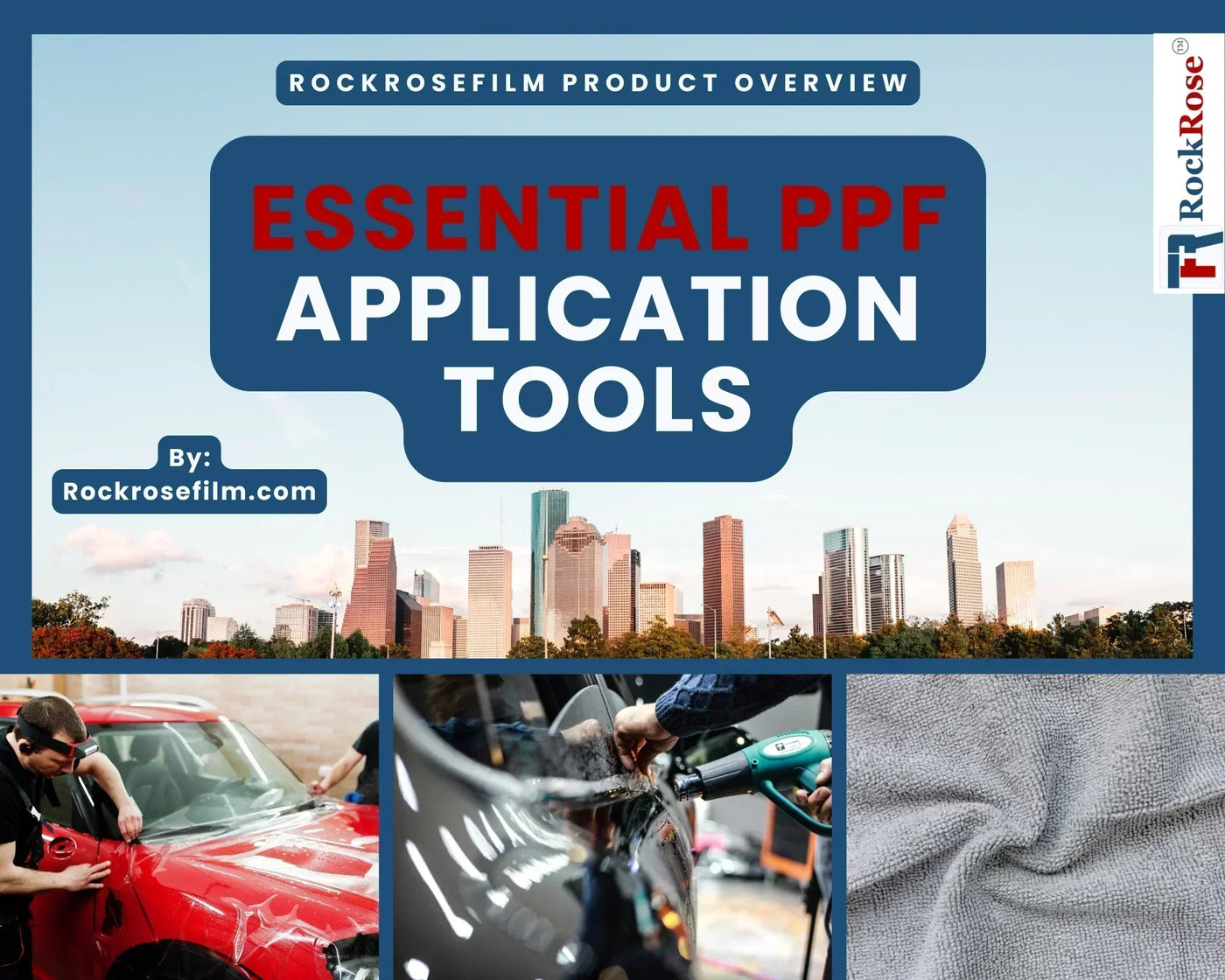 Top 5 Tools Every PPF Installer Needs by RockRose Film