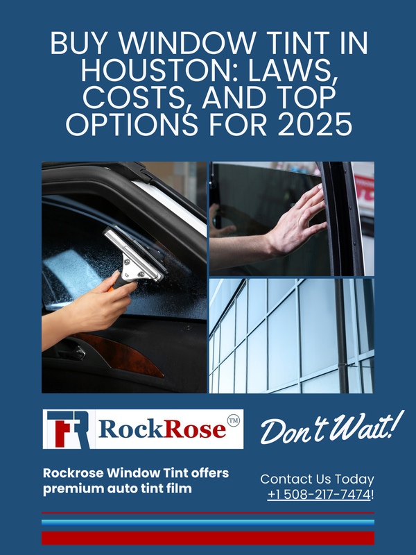 Buy Window Tint in Houston: Laws, Costs, and Top Options for 2025