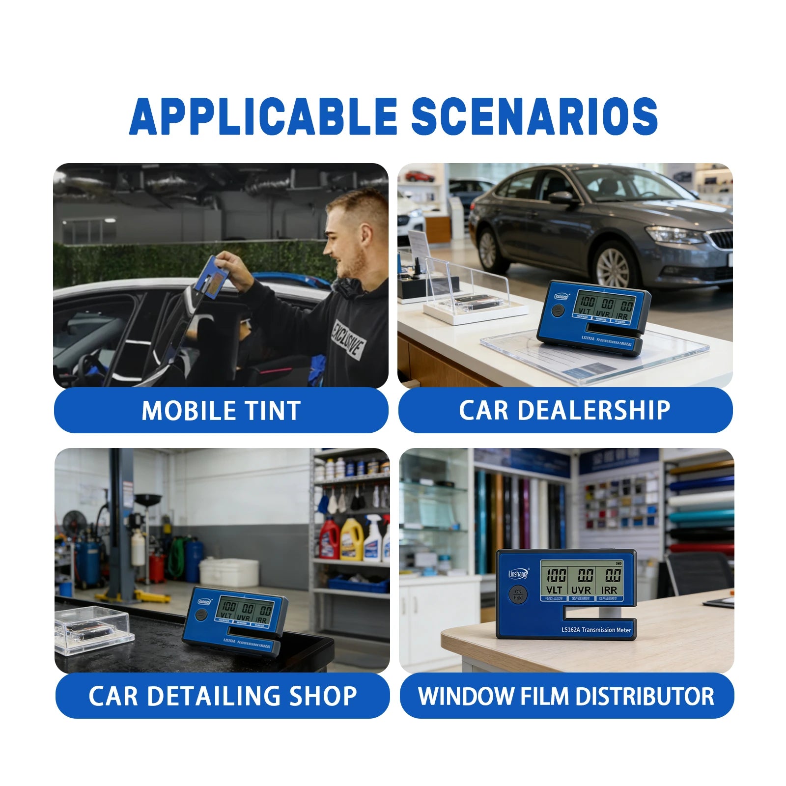Scenarios where a digital  Window Tint & Solar Film Transmission Meter is used, including mobile tinting, car dealership, car detailing shop, and window film distributor.