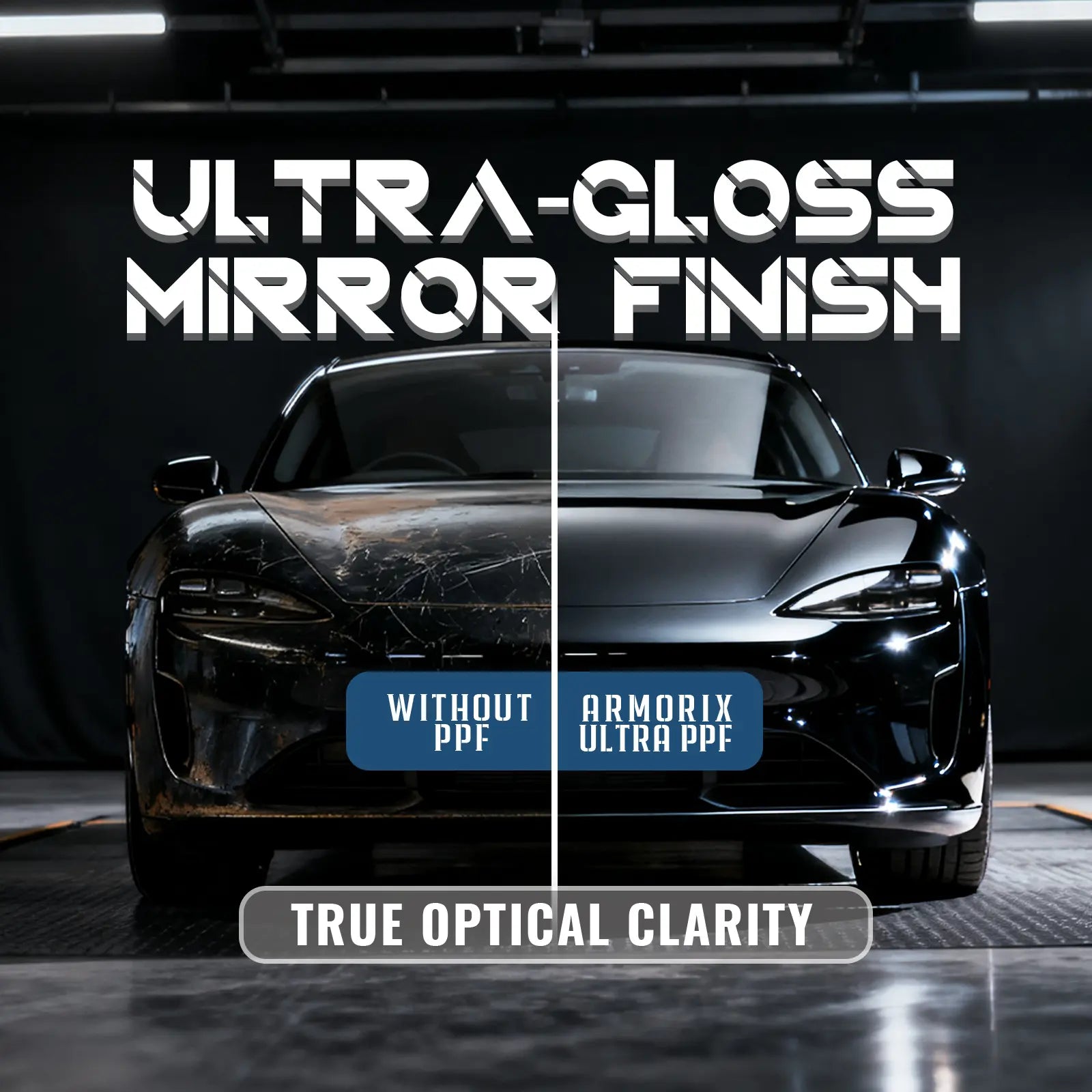 Car with 'Ultra-Gloss Mirror Finish' text and 'True Optical Clarity' label, comparing without and with Armorix Ultra PPF.